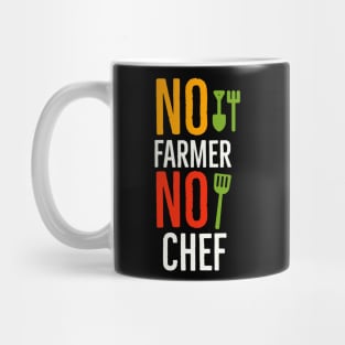 No farmer No chef Mug